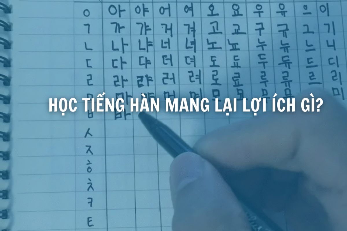 lợi ích của việc học tiếng Hàn