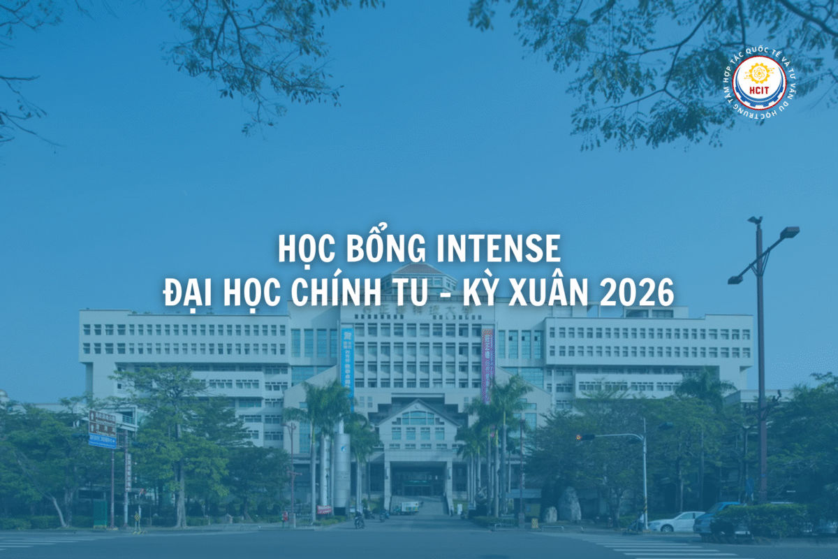 Học bổng INTENSE Đại học Chính Tu (CSU) kỳ Xuân 2026