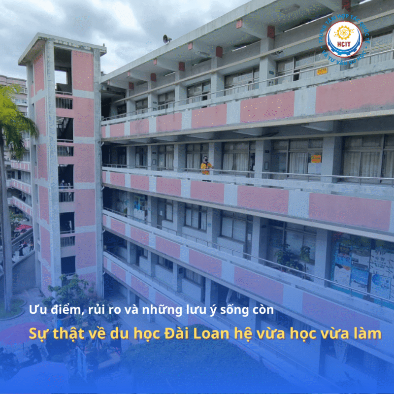 Sự thật về du học Đài Loan hệ vừa học vừa làm 2026: Ưu điểm, rủi ro và những lưu ý sống còn