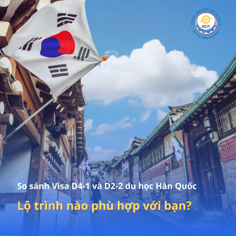So sánh Visa D4-1 và D2-2 du học Hàn Quốc 2026: Lộ trình nào phù hợp với bạn?